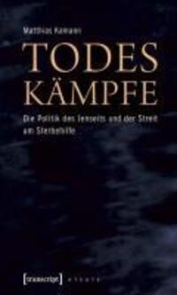 Cover: 9783837612653 | Todeskämpfe | Matthias Kamann | Taschenbuch | 158 S. | Deutsch | 2009