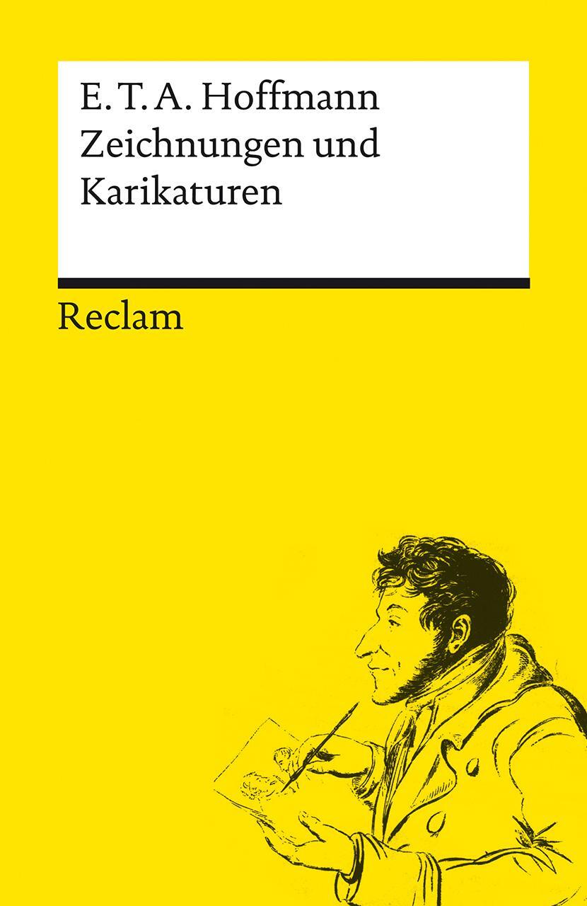 Cover: 9783150142400 | Zeichnungen und Karikaturen | E. T. A. Hoffmann | Taschenbuch | 2022