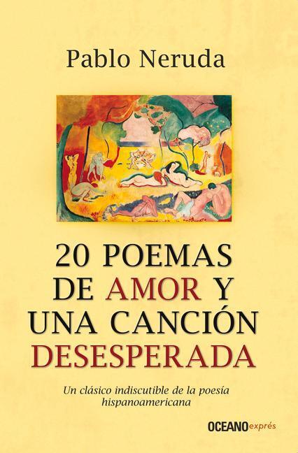 Cover: 9786074003697 | 20 Poemas de Amor Y Una Canción Desesperada | Pablo Neruda | Buch