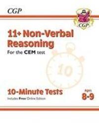 Cover: 9781789081992 | 11+ CEM 10-Minute Tests: Non-Verbal Reasoning - Ages 8-9 (with...