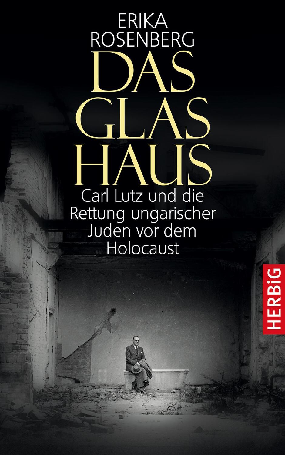 Cover: 9783776627879 | Das Glashaus | Erika Rosenberg | Buch | Deutsch | 2016 | F. A. Herbig