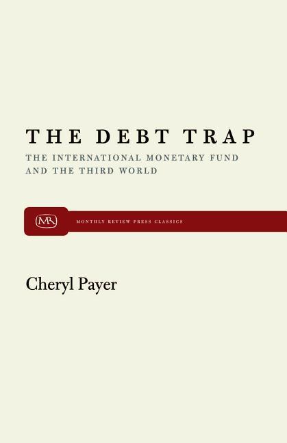 Cover: 9780853453765 | DEBT TRAP REV/E | International Monetary Fund and the Third World