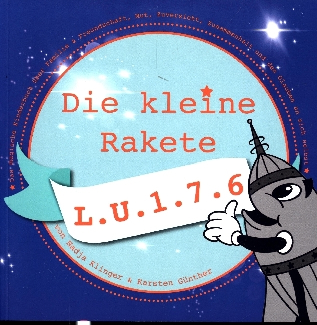 Cover: 9783966984966 | Die kleine Rakete L.U.1.7.6 | Klinger Nadja | Taschenbuch | 48 S.