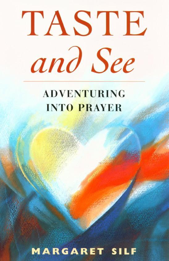 Cover: 9780232523188 | Taste and See | Adventuring into Prayer | Margaret Silf | Taschenbuch