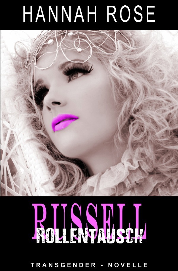 Cover: 9783752954357 | Russell - Rollentausch | Hannah Rose | Taschenbuch | 2020 | epubli