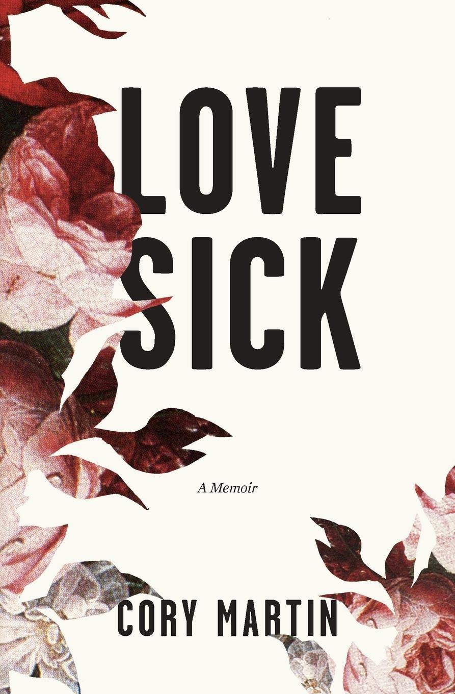 Cover: 9780996919326 | Love Sick | Cory Martin | Taschenbuch | Paperback | Englisch | 2017