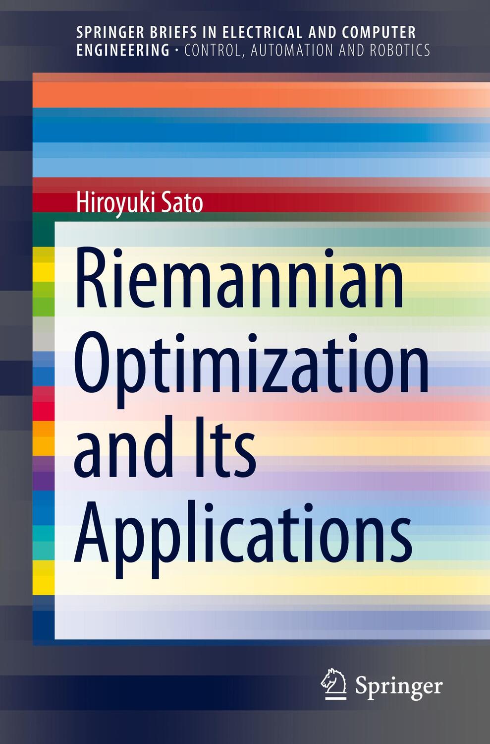 Cover: 9783030623890 | Riemannian Optimization and Its Applications | Hiroyuki Sato | Buch