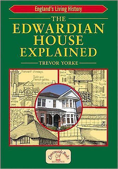 Cover: 9781853069826 | Yorke, T: The Edwardian House Explained | Trevor Yorke | Taschenbuch