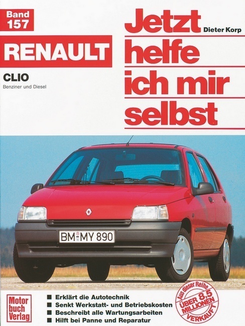 Cover: 9783613014671 | Renault Clio, Benziner und Diesel | Dieter Korp | Taschenbuch | 272 S.