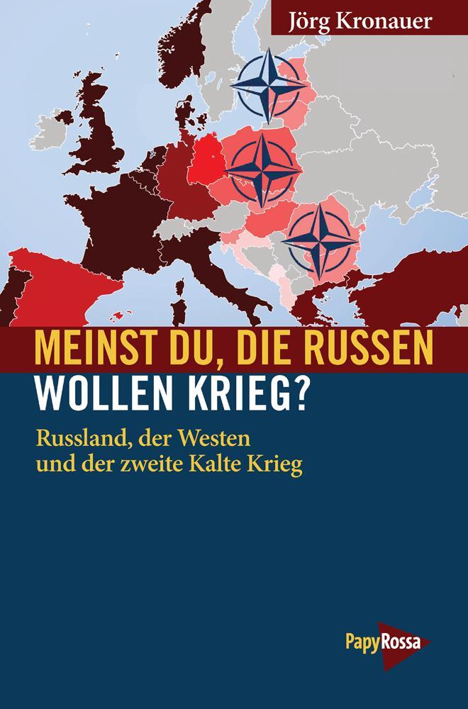 Cover: 9783894386504 | Meinst Du, die Russen wollen Krieg? | Jörg Kronauer | Taschenbuch