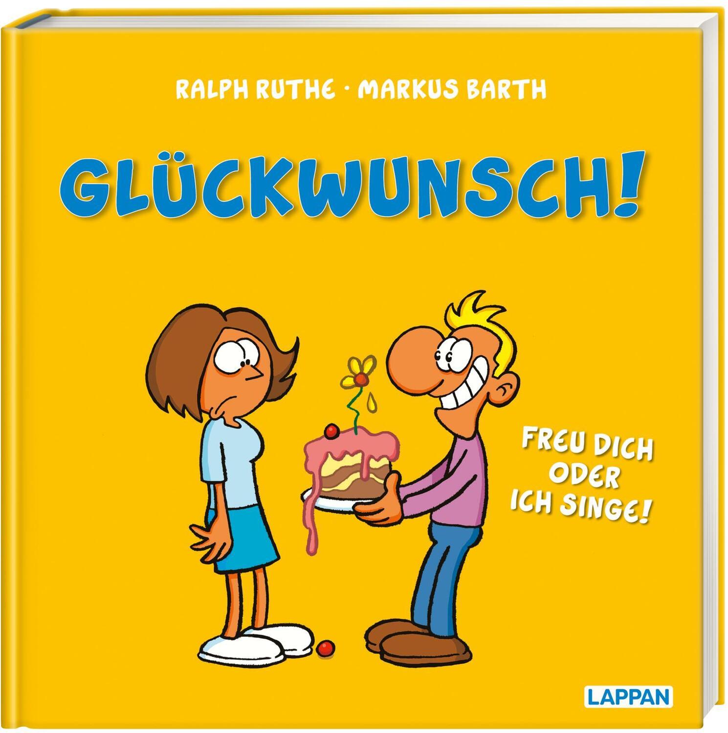 Cover: 9783830336242 | Glückwunsch! Freu dich oder ich singe! | Markus Barth | Buch | Deutsch