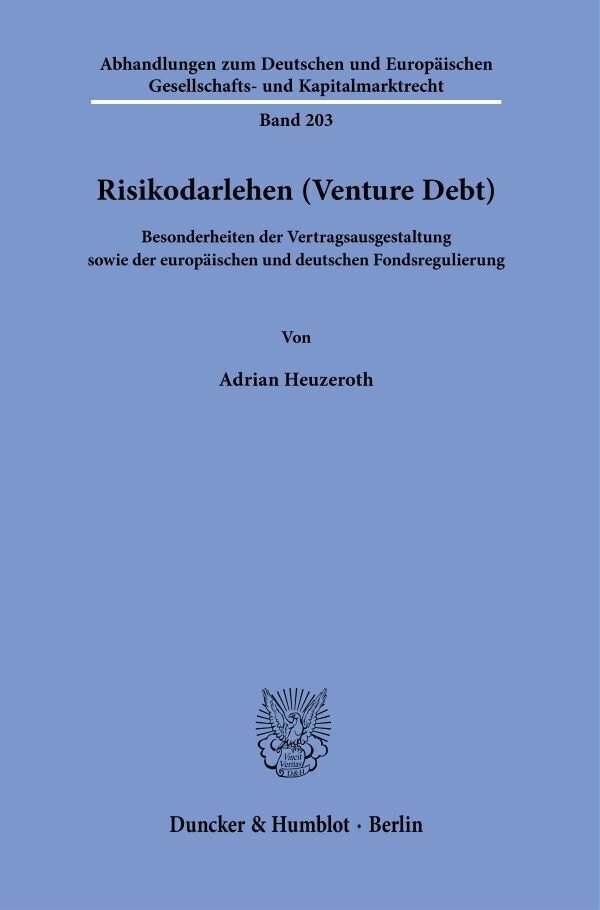 Cover: 9783428185979 | Risikodarlehen (Venture Debt). | Adrian Heuzeroth | Taschenbuch | 2022