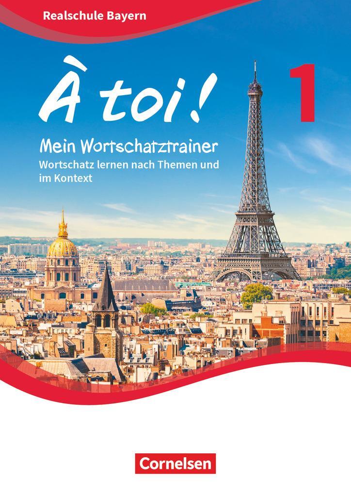 Cover: 9783061210625 | À toi ! Band 1 - Bayern - Mein Wortschatztrainer | Walpurga Herzog