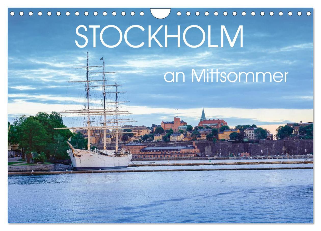 Cover: 9783435501441 | Stockholm an Mittsommer (Wandkalender 2025 DIN A4 quer), CALVENDO...