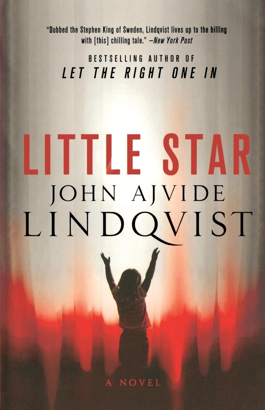 Cover: 9781250037190 | LITTLE STAR | John Ajvide Lindqvist | Taschenbuch | Englisch | 2013