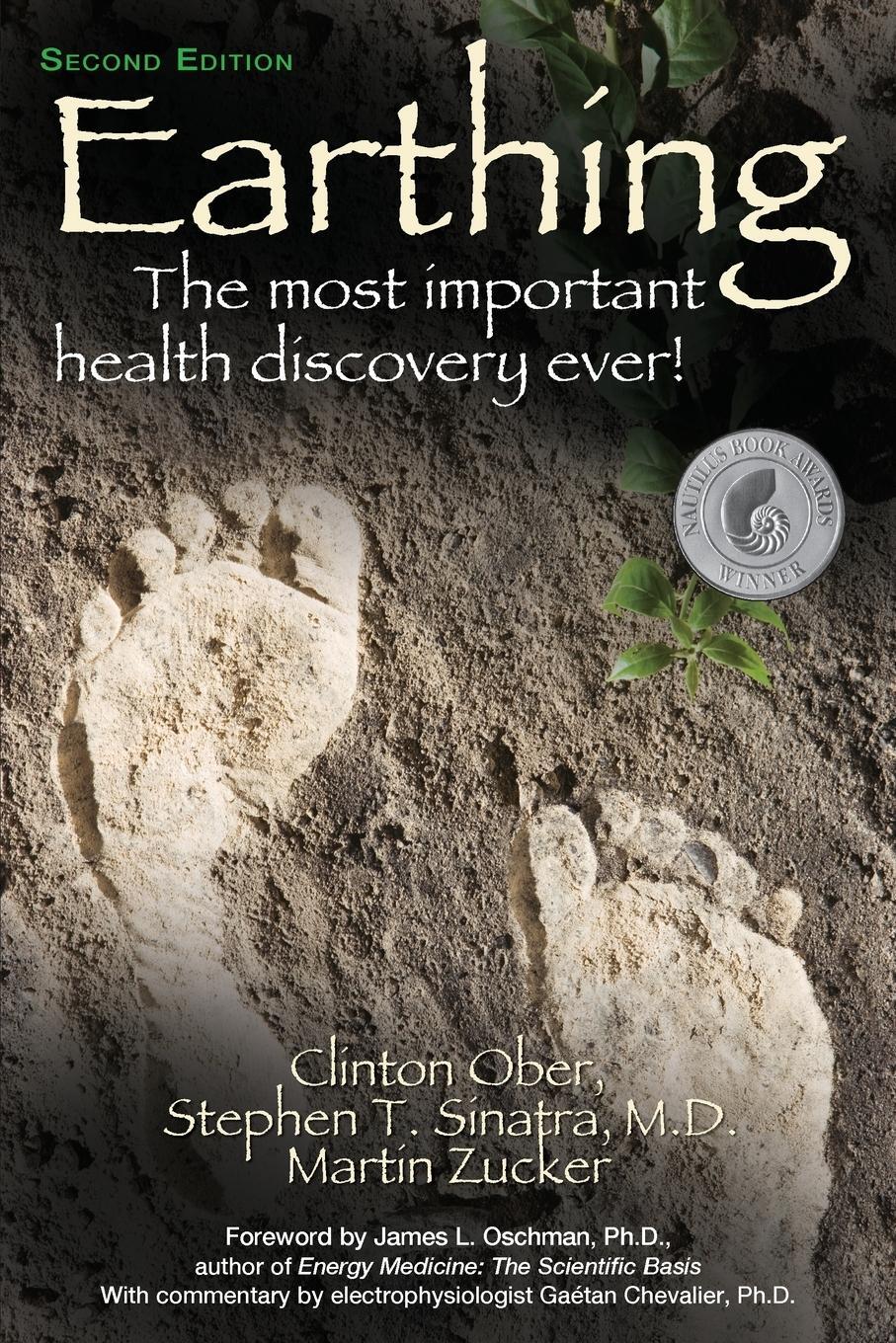 Cover: 9781591203742 | Earthing (2nd Edition) | The Most Important Health Discovery Ever!