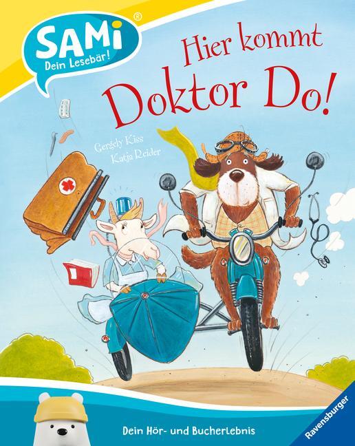 Cover: 9783473460427 | Hier kommt Doktor Do! | Katja Reider | Buch | SAMi - dein Lesebär