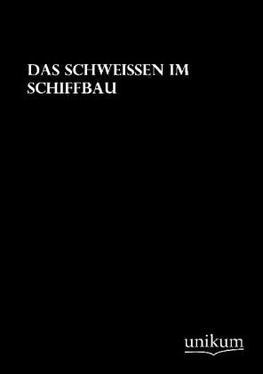 Cover: 9783845710266 | Das Schweißen im Schiffbau | K. Krekeler (u. a.) | Taschenbuch | 52 S.