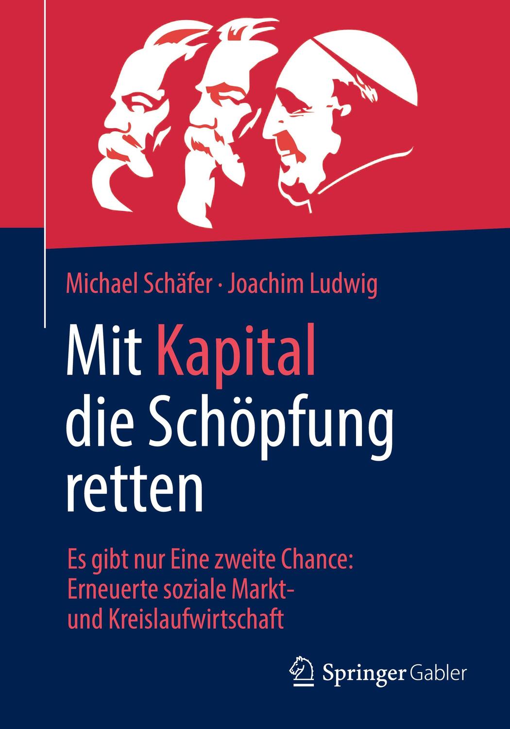 Cover: 9783658365493 | Mit Kapital die Schöpfung retten | Michael Schäfer (u. a.) | Buch
