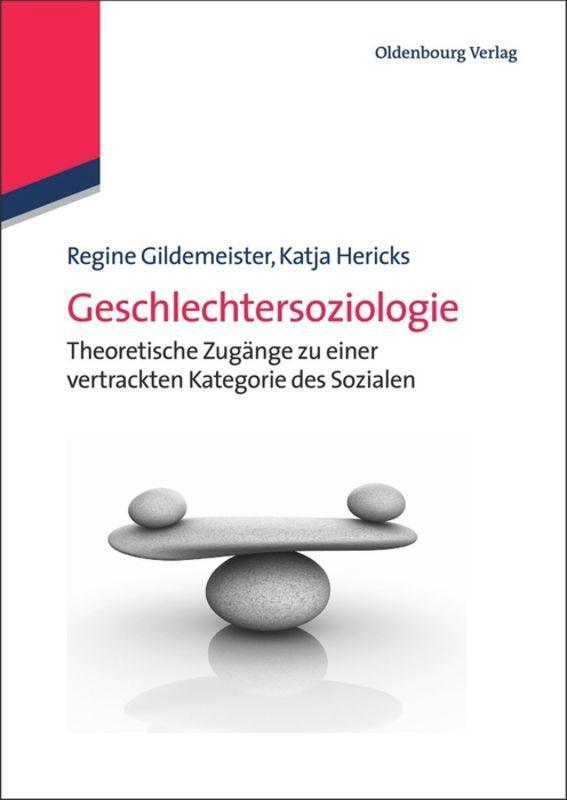 Cover: 9783486586398 | Geschlechtersoziologie | Katja Hericks (u. a.) | Buch | ISSN | VIII