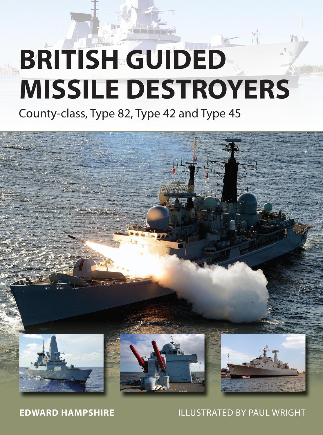 Cover: 9781472811165 | British Guided Missile Destroyers | Dr Edward Hampshire | Taschenbuch