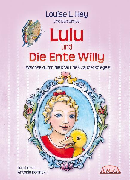 Cover: 9783939373292 | Lulu und die Ente Willy. Finde das Glück der Freundschaft | Hay | Buch