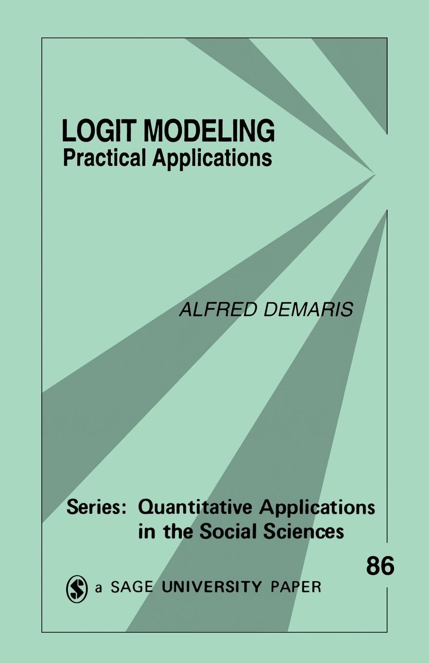 Cover: 9780803943773 | Logit Modeling | Practical Applications | Alfred Demaris | Taschenbuch