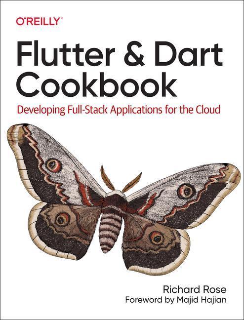 Cover: 9781098119515 | Flutter and Dart Cookbook | Rich Rose | Taschenbuch | Englisch | 2023
