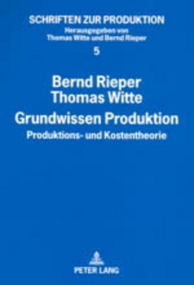 Cover: 9783631536650 | Grundwissen Produktion | Produktions- und Kostentheorie | Taschenbuch