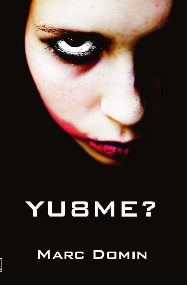 Cover: 9783759898319 | YU8ME? Why you ate me? | Marc Domin | Taschenbuch | 160 S. | Deutsch