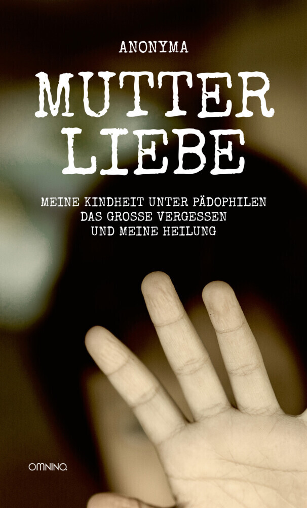 Cover: 9783958941526 | Mutterliebe | Anonyma | Buch | 212 S. | Deutsch | 2020 | Omnino Verlag