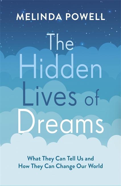 Cover: 9781788702386 | The Hidden Lives of Dreams | Melinda Powell | Taschenbuch | Englisch