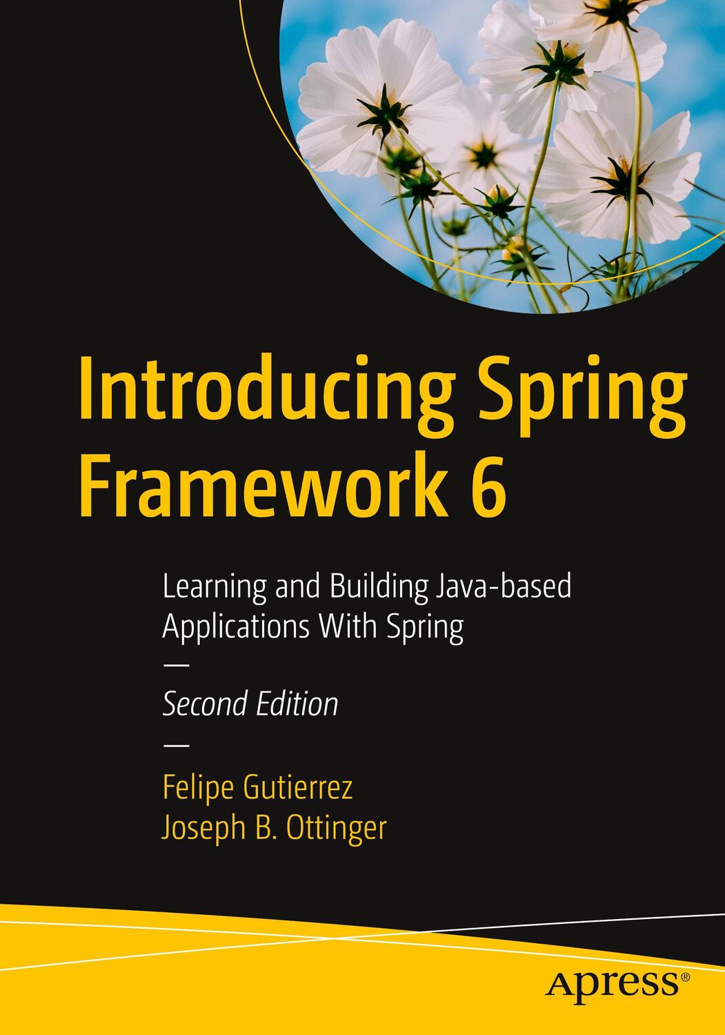 Cover: 9781484286364 | Introducing Spring Framework 6 | Joseph B. Ottinger (u. a.) | Buch