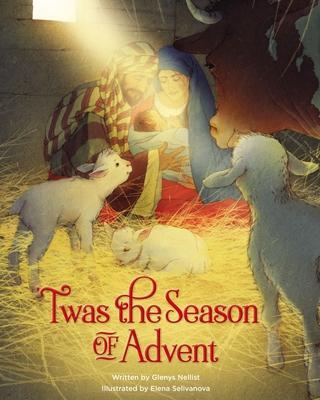 Cover: 9780310734154 | 'Twas the Season of Advent | Glenys Nellist | Buch | Gebunden | 2021