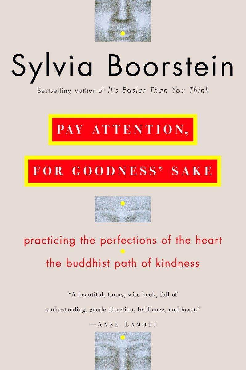Cover: 9780345448118 | Pay Attention, for Goodness' Sake: The Buddhist Path of Kindness