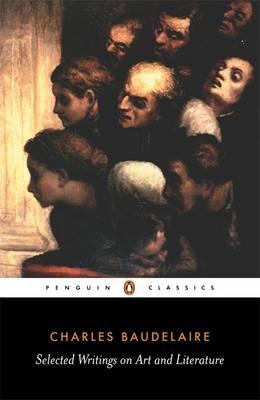 Cover: 9780140446067 | Baudelaire: Selected Writings on Art and Literature | Taschenbuch