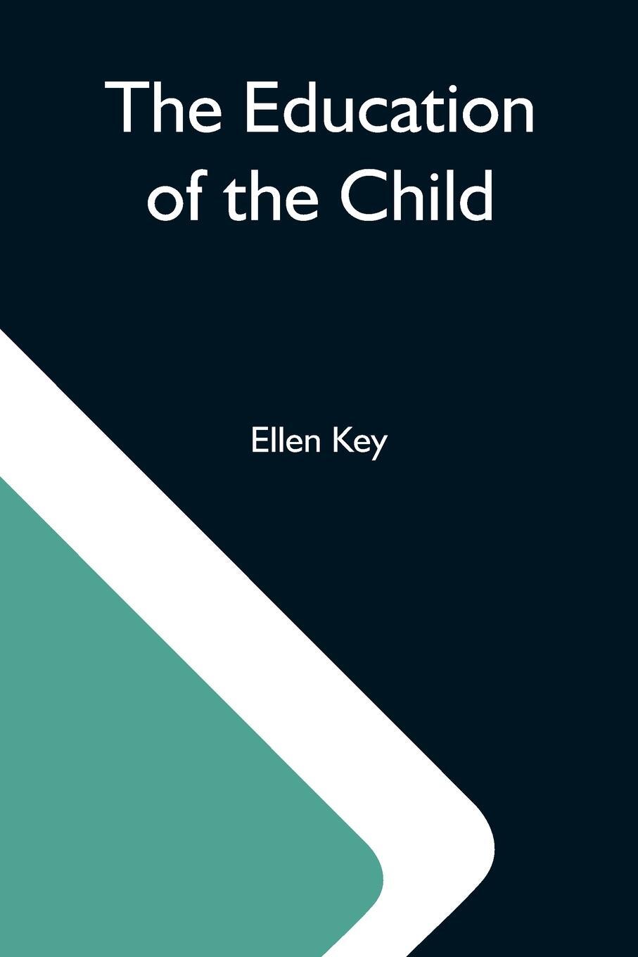 Cover: 9789354590542 | The Education Of The Child | Ellen Key | Taschenbuch | Paperback
