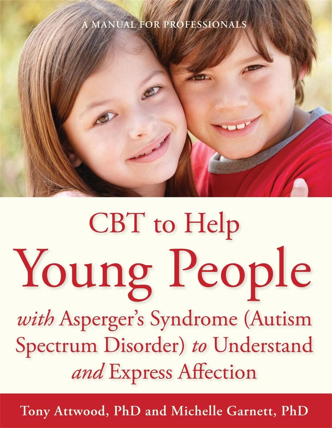 Cover: 9781849054126 | CBT to Help Young People with Asperger's Syndrome (Autism Spectrum...