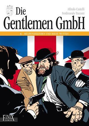 Cover: 9783948057619 | Die Gentlemen GmbH - Gesamtausgabe / Heldenlegenden und miese Wetten
