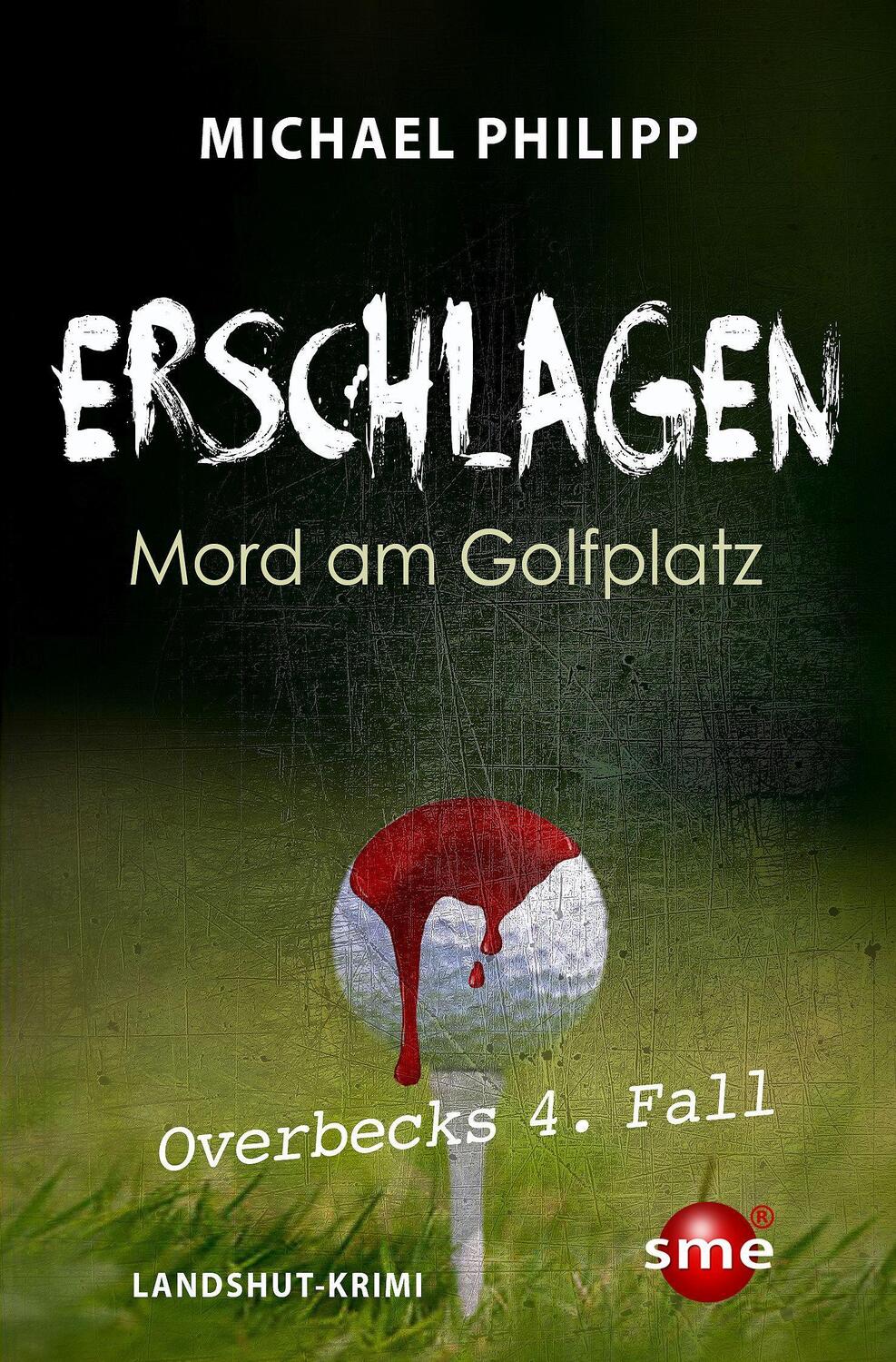 Cover: 9783964380487 | Erschlagen | Mord am Golfplatz | Michael Philipp | Taschenbuch | 2022