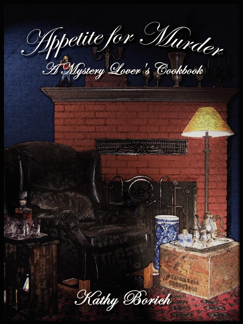 Cover: 9781589394995 | Appetite for Murder | A Mystery Lover's Cookbook | Kathy Borich | Buch