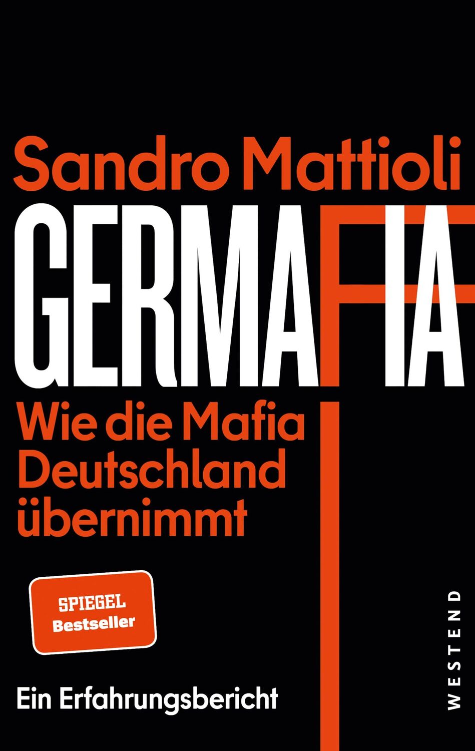 Cover: 9783864894350 | Germafia | Wie die Mafia Deutschland übernimmt. Ein Erfahrungsbericht