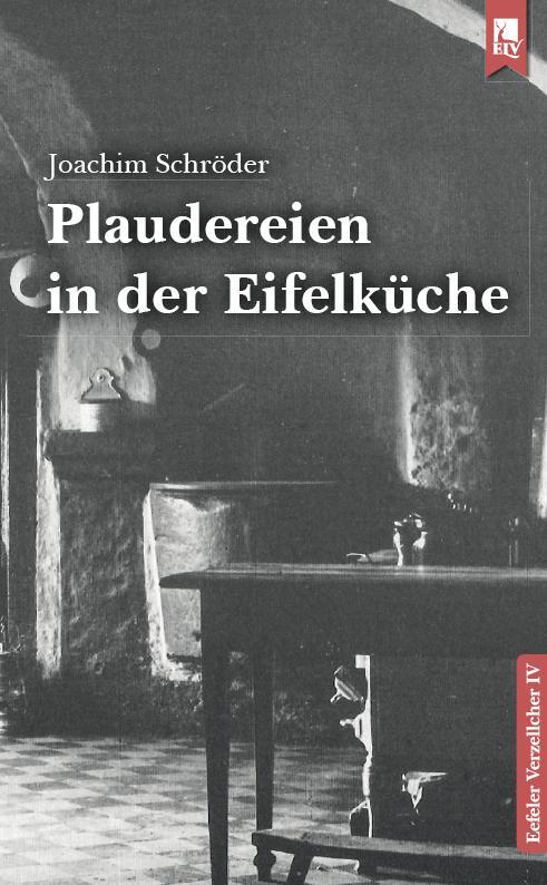 Cover: 9783961230686 | Plaudereien in der Eifelküche | Eefeler Verzellcher IV | Schröder