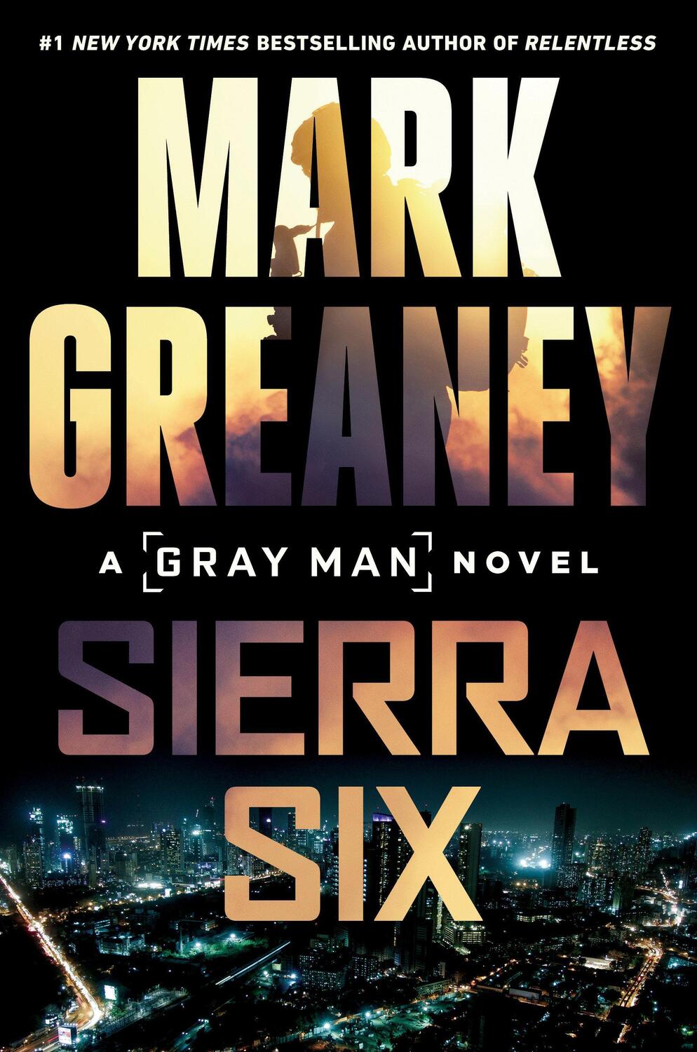 Cover: 9780593098998 | Sierra Six | Mark Greaney | Buch | Gray Man | Englisch | 2022