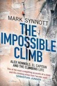 Cover: 9781760632731 | The Impossible Climb | Alex Honnold, El Capitan and the Climbing Life
