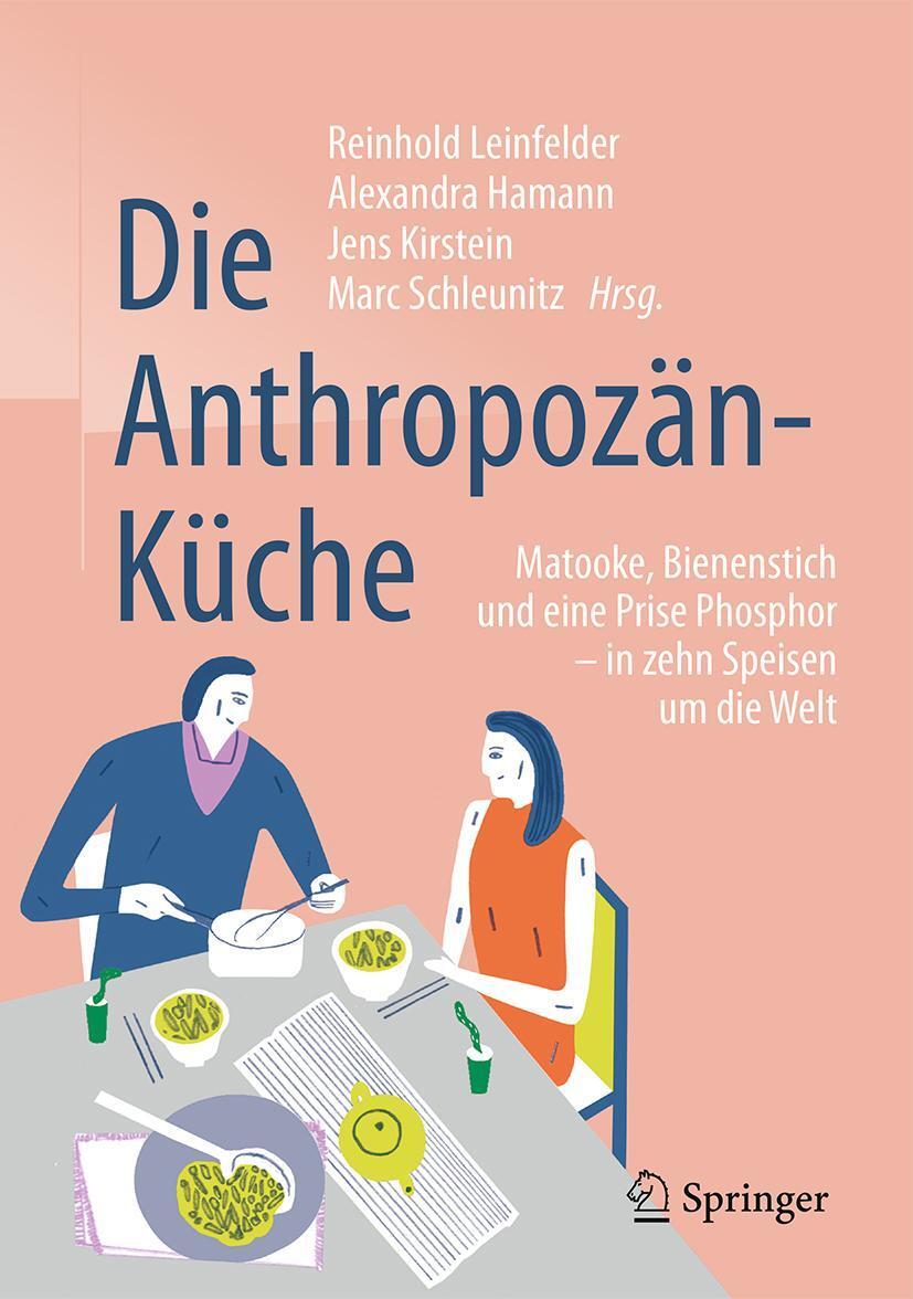Cover: 9783662498712 | Die Anthropozän-Küche | Reinhold Leinfelder (u. a.) | Buch | XI | 2016