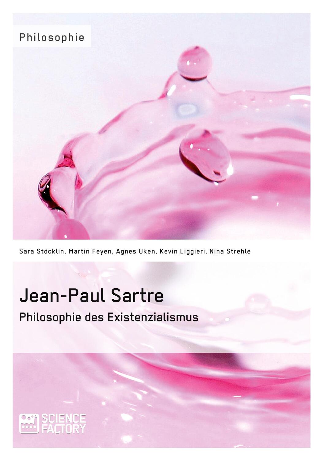 Cover: 9783956871139 | Jean-Paul Sartre. Philosophie des Existenzialismus | Stöcklin (u. a.)