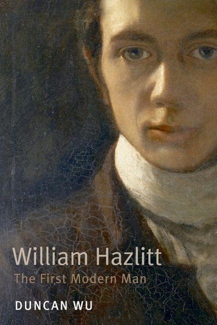 Cover: 9780199588848 | William Hazlitt: The First Modern Man | Duncan Wu | Taschenbuch | 2010
