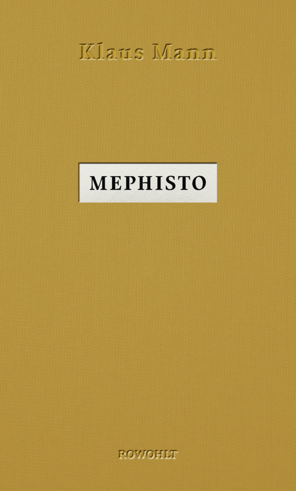 Cover: 9783498045463 | Mephisto | Roman einer Karriere. Nachw. v. Michael Töteberg | Mann