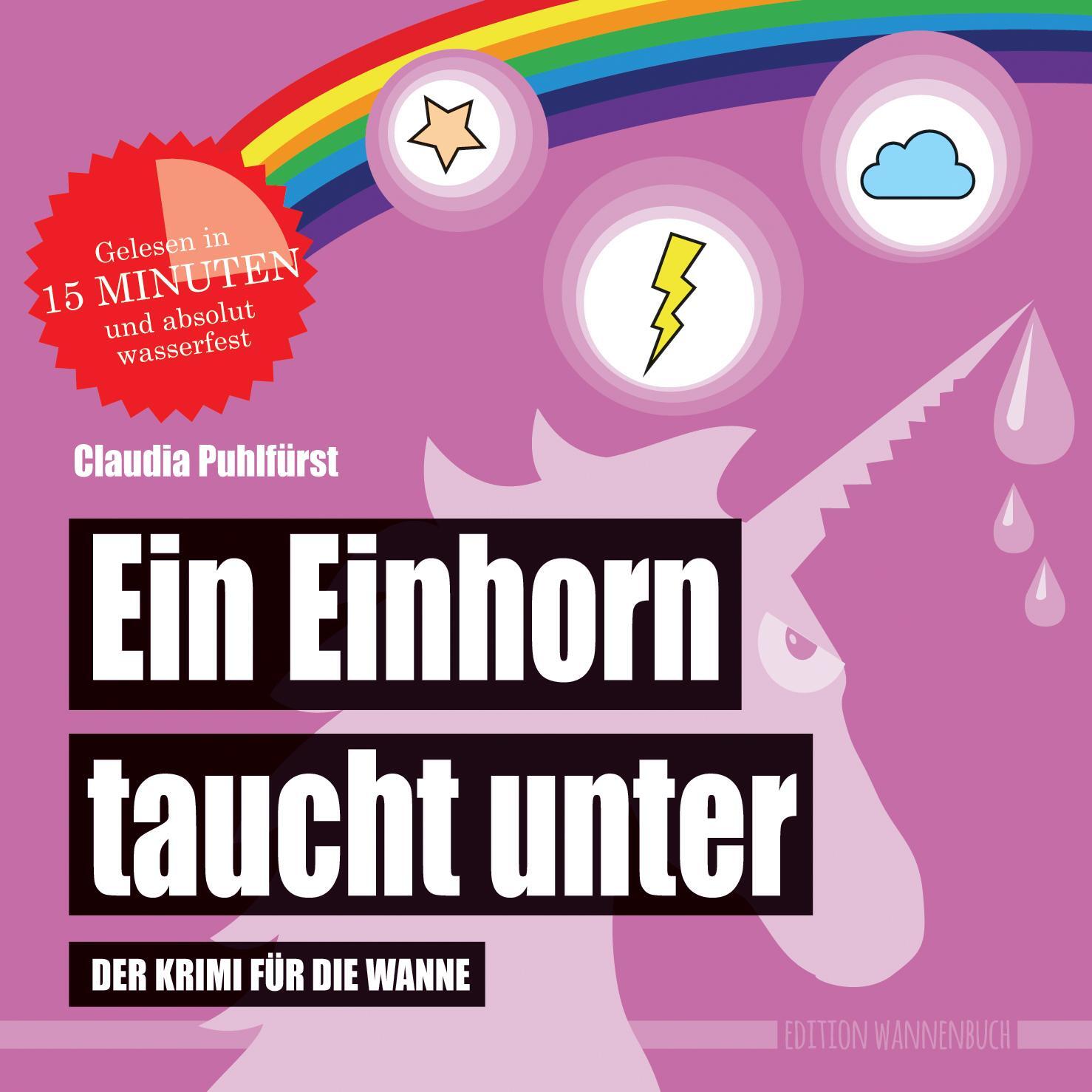 Cover: 9783981787061 | Ein Einhorn taucht unter (Badebuch) | Claudia Puhlfürst | Taschenbuch